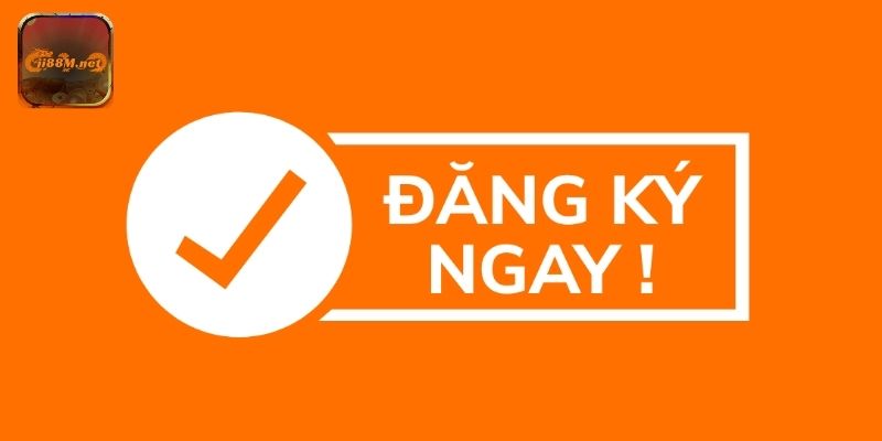 Quy trình đăng ký chi tiết đảm bảo anh em bắt đầu nhanh chóng và chính xác